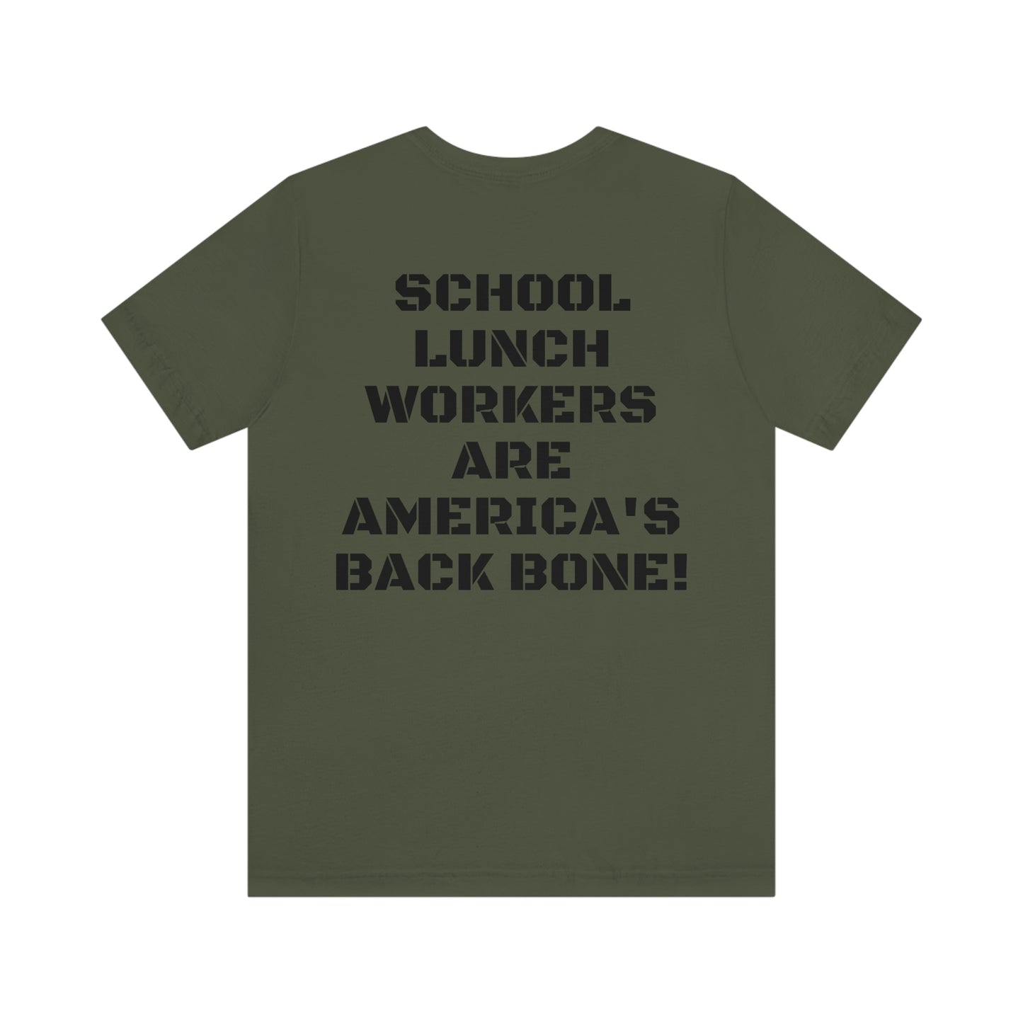 SCHOOL LUNCH WORKERS  W/ SMALL LOGO FRONT