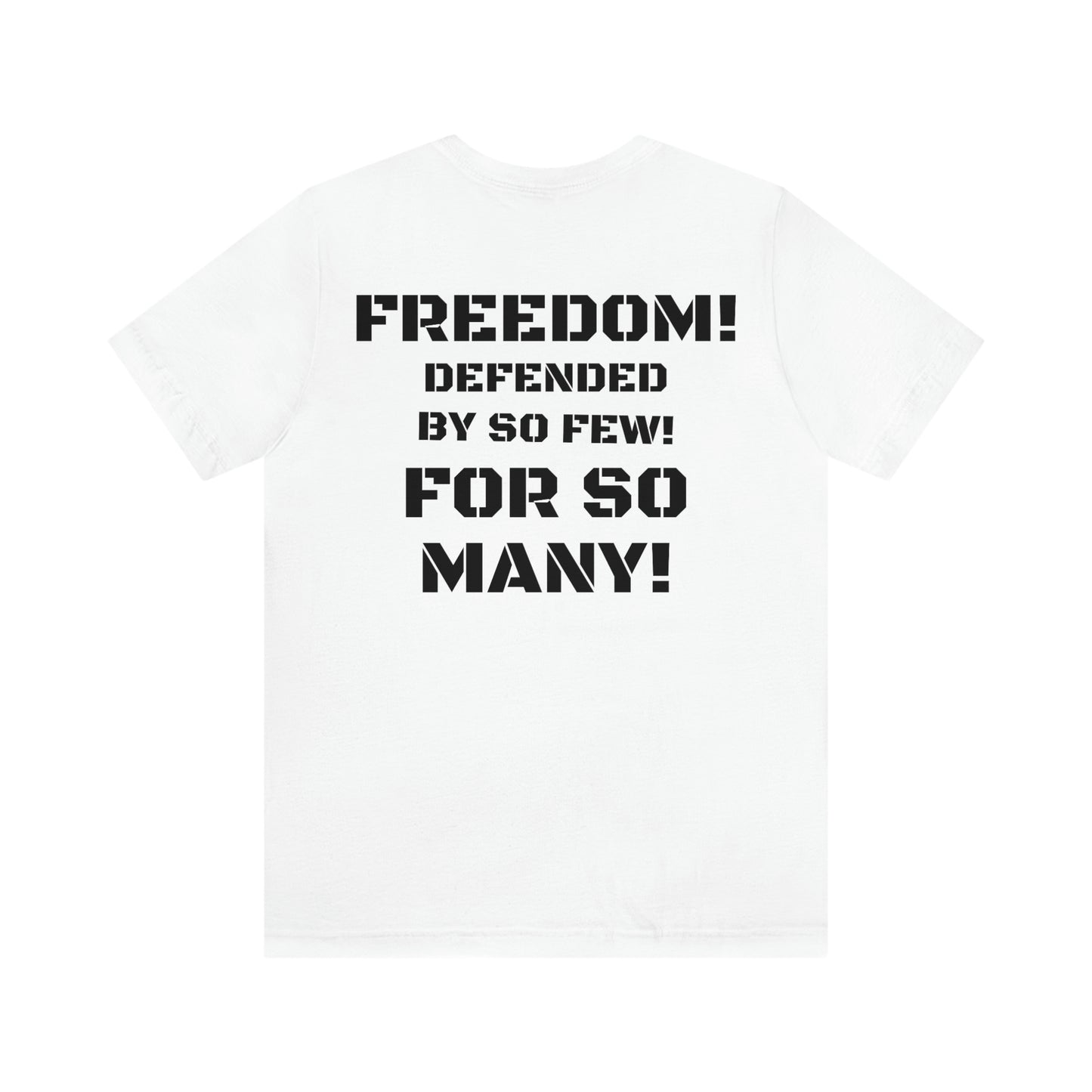 FREEDOM DEFENDED W/ MEDIUM FRONT LOGO