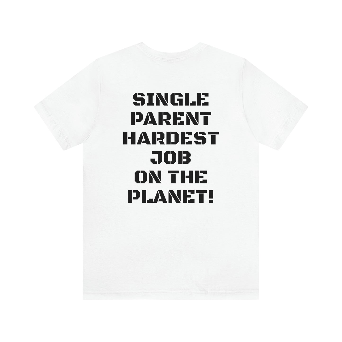 SINGLE PARENT W/ SMALL LOGO FRONT