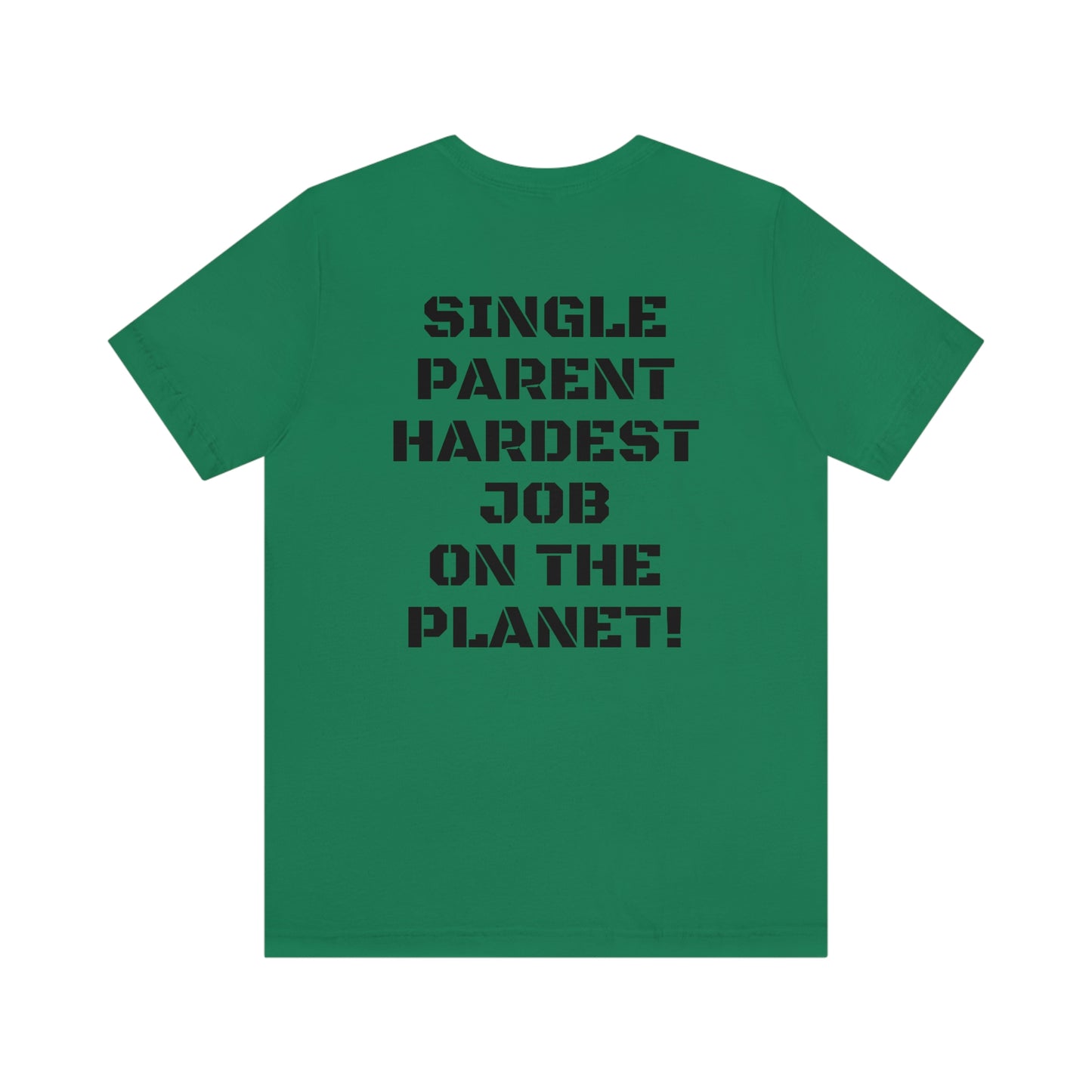 SINGLE PARENT W/ SMALL LOGO FRONT