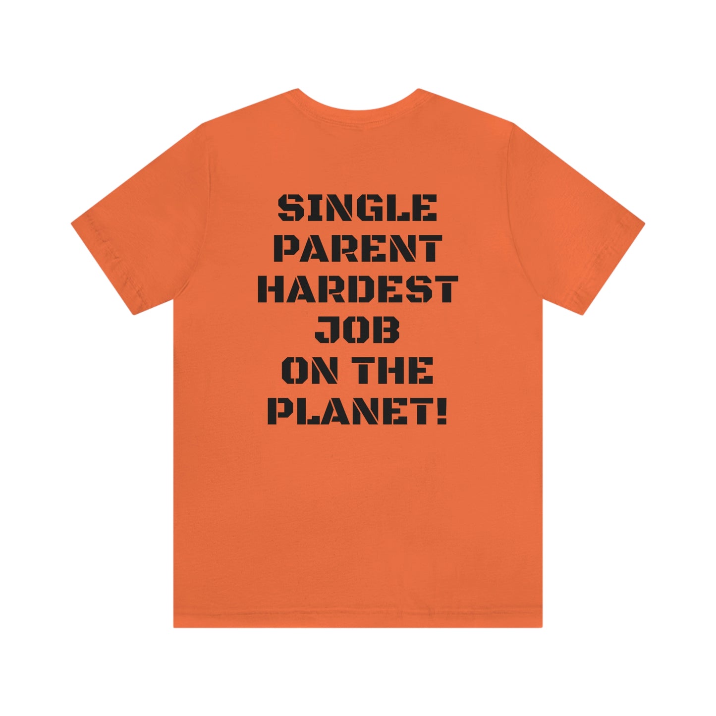 SINGLE PARENT W/ SMALL LOGO FRONT