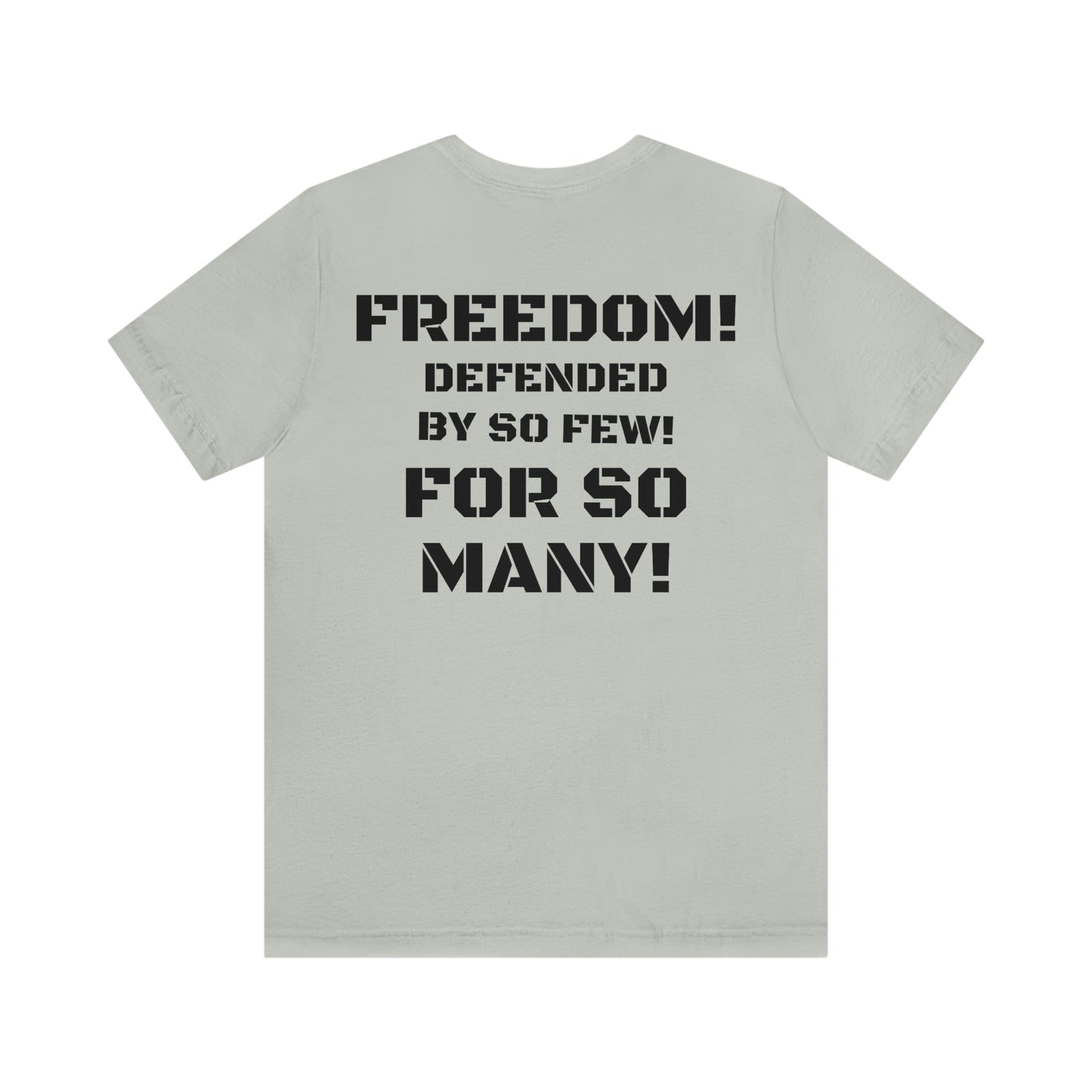 FREEDOM DEFENDED W/ MEDIUM FRONT LOGO