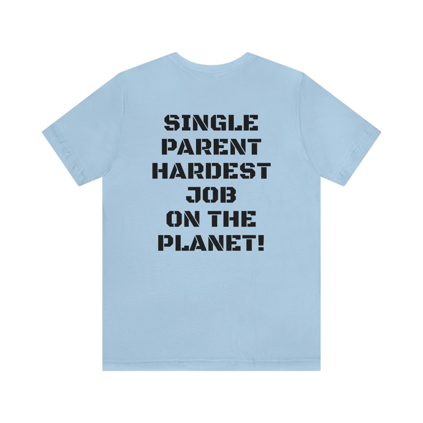 SINGLE PARENT W/ SMALL LOGO FRONT