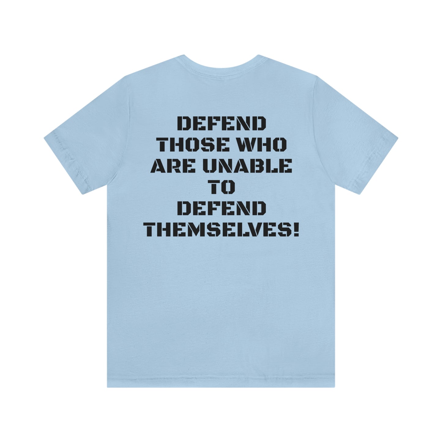 DEFEND THOSE W/ SMALL LOGO FRONT