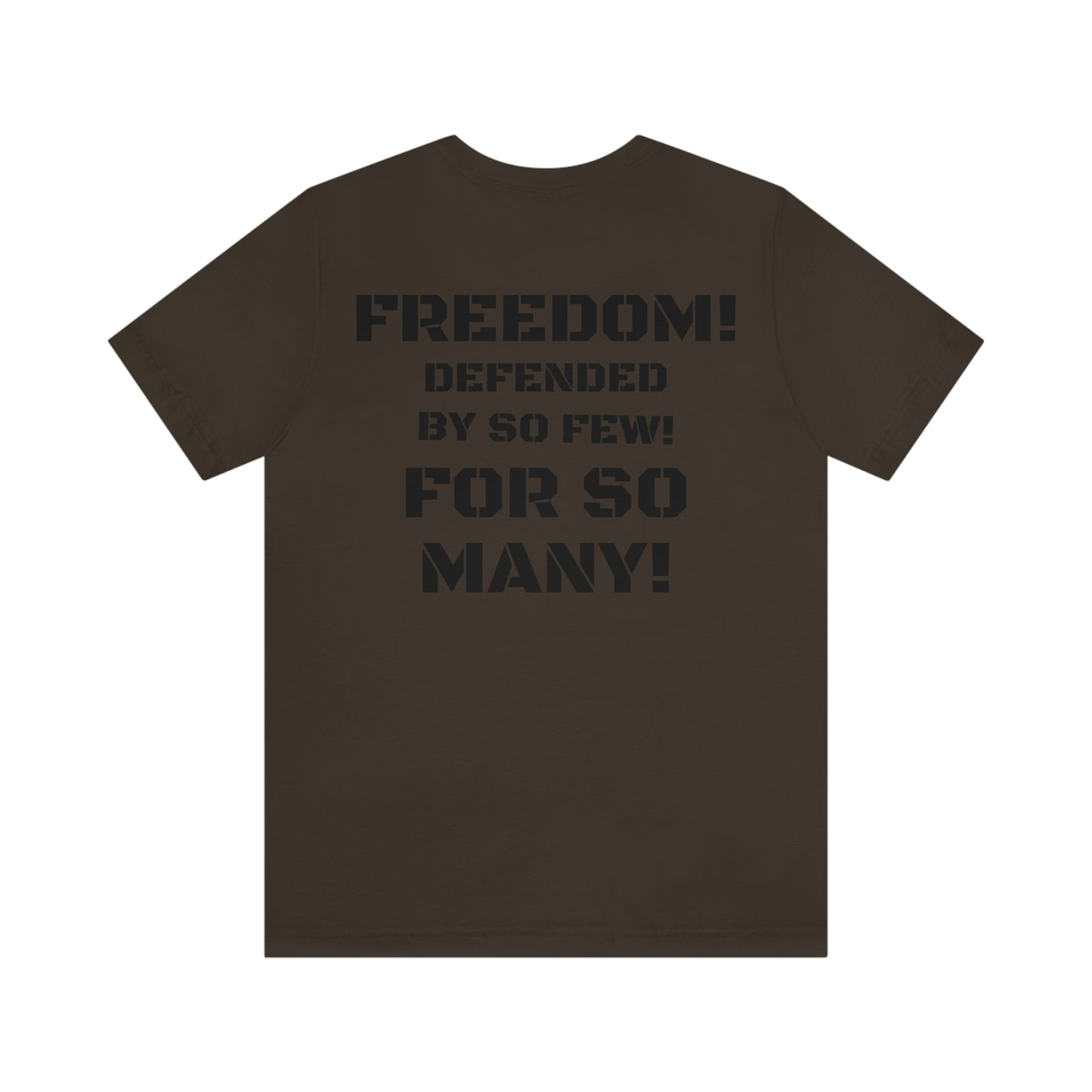 FREEDOM DEFENDED W/ MEDIUM FRONT LOGO