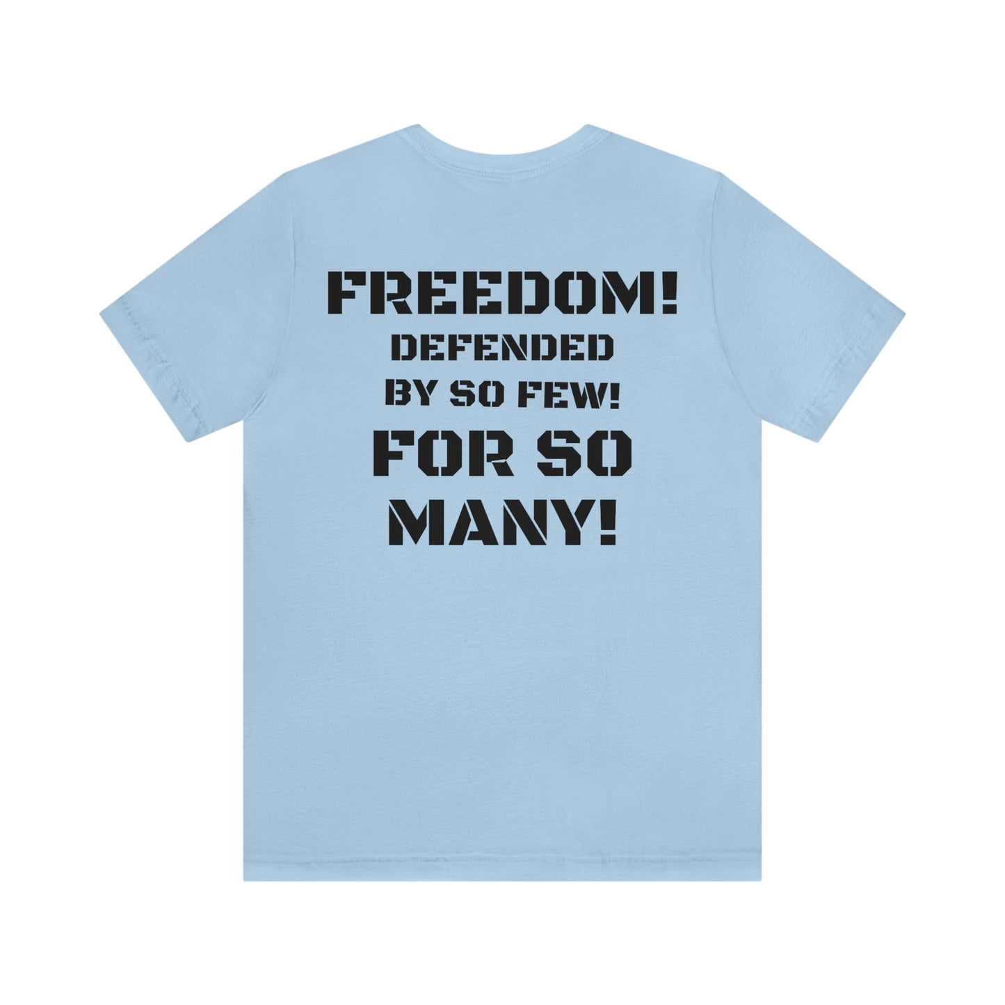 FREEDOM DEFENDED W/ MEDIUM FRONT LOGO