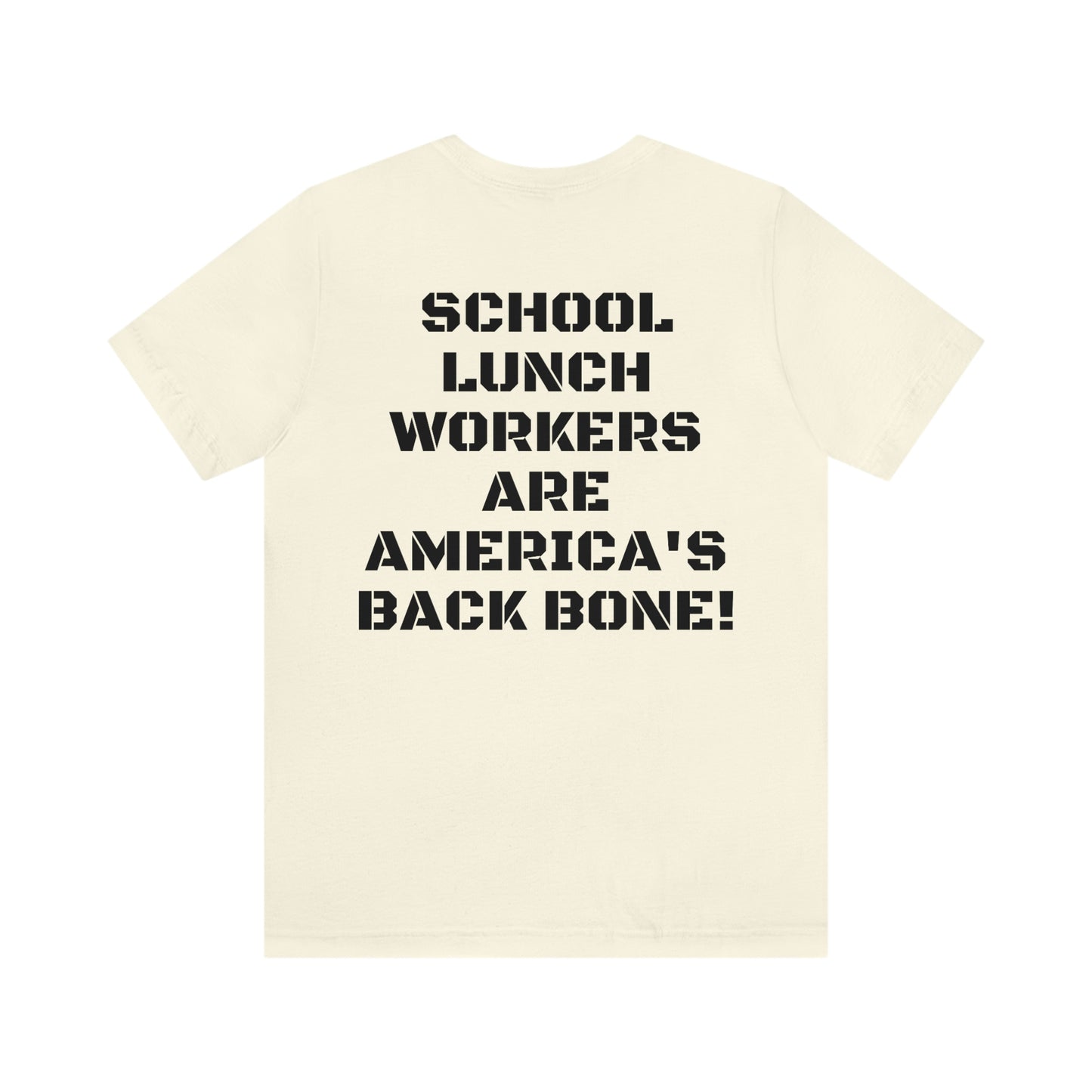 SCHOOL LUNCH WORKERS  W/ SMALL LOGO FRONT