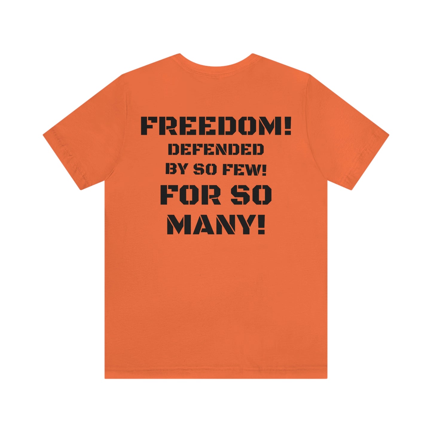 FREEDOM DEFENDED W/ MEDIUM FRONT LOGO