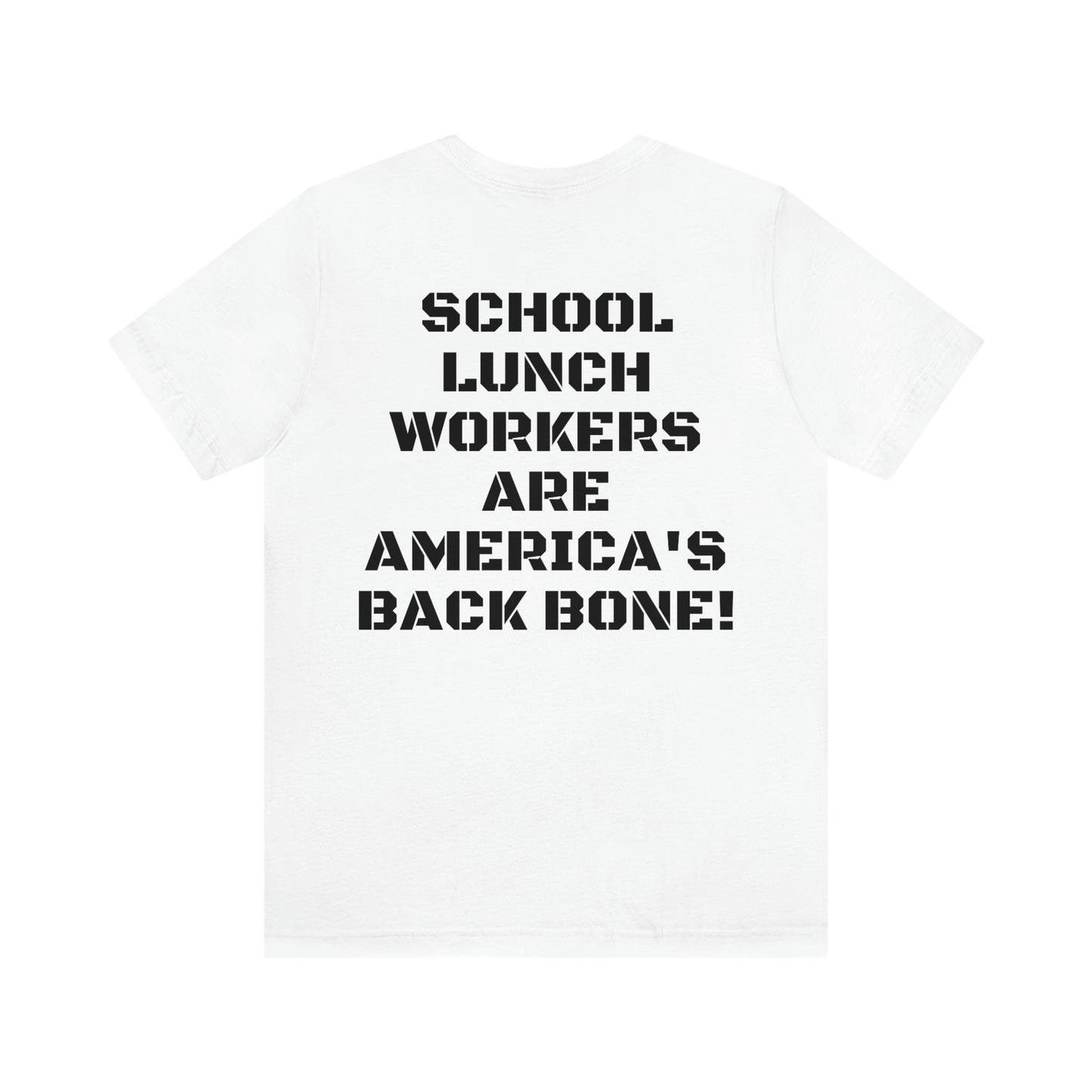 SCHOOL LUNCH WORKERS  W/ SMALL LOGO FRONT