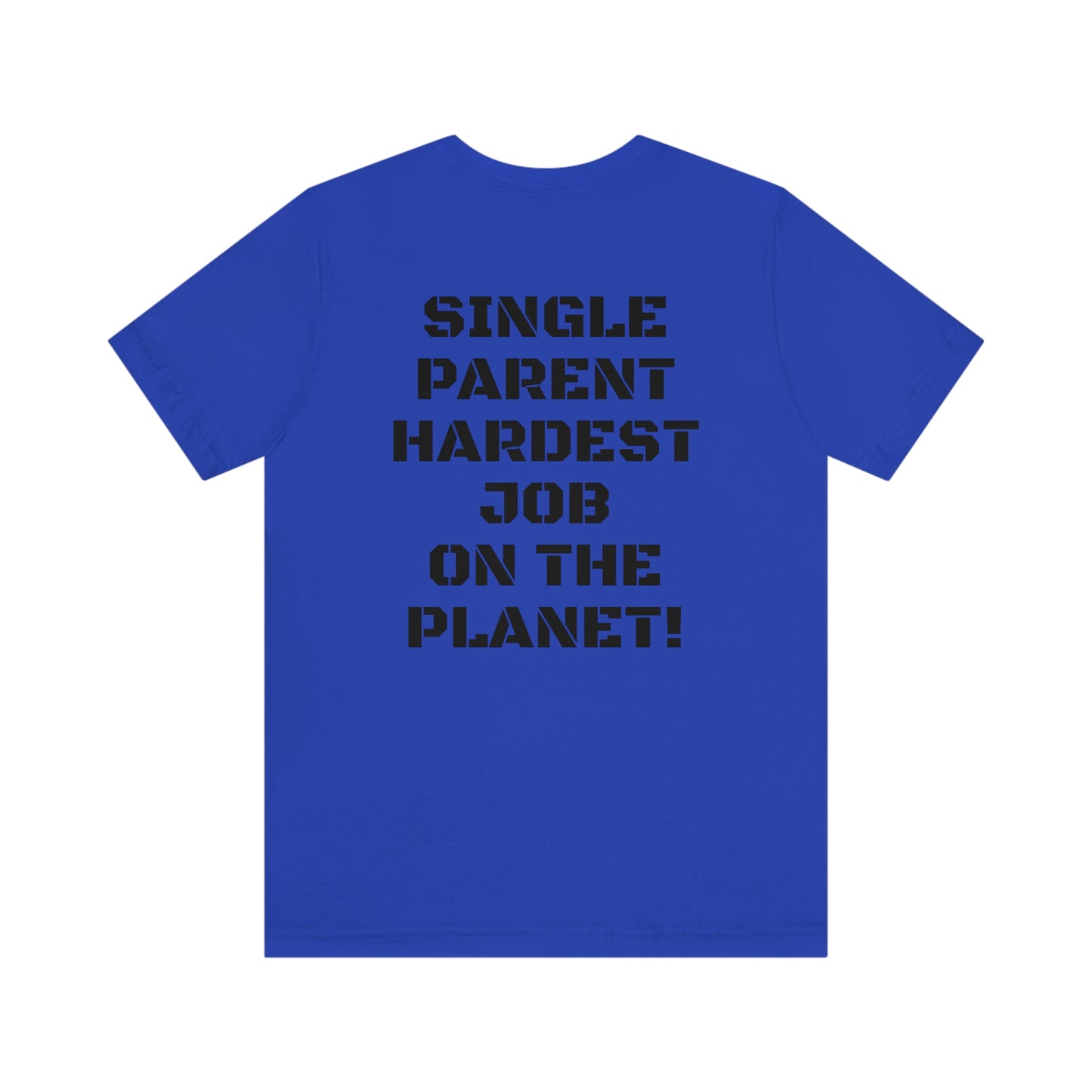 SINGLE PARENT W/ SMALL LOGO FRONT