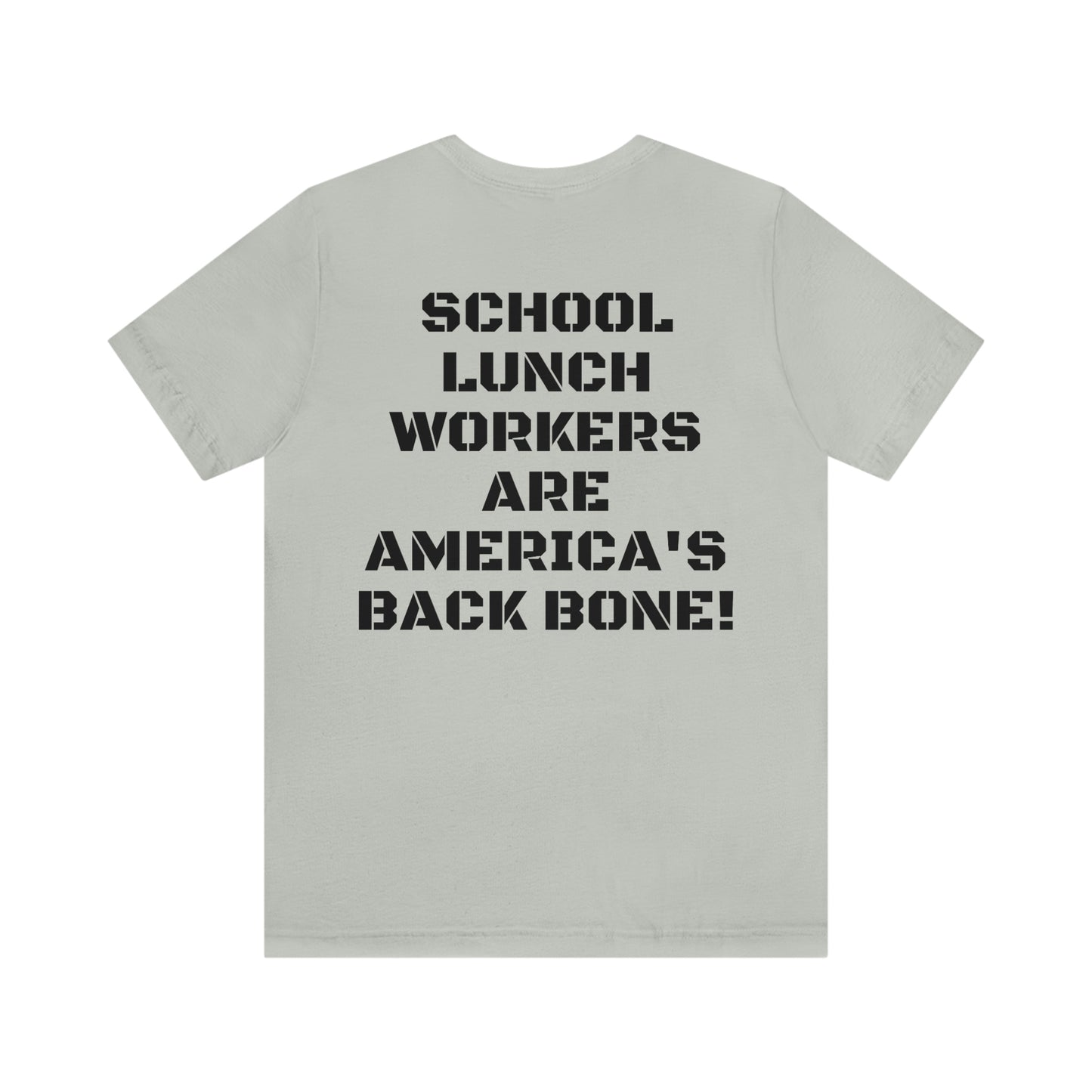 SCHOOL LUNCH WORKERS  W/ SMALL LOGO FRONT