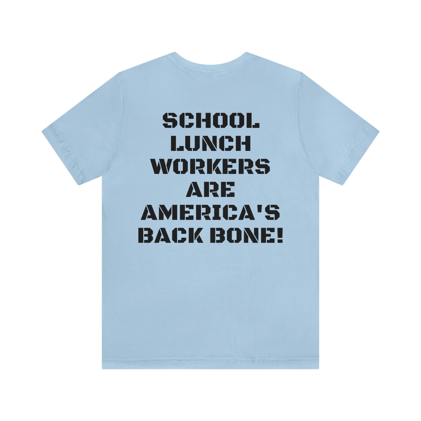 SCHOOL LUNCH WORKERS  W/ SMALL LOGO FRONT